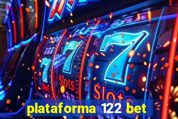 plataforma 122 bet